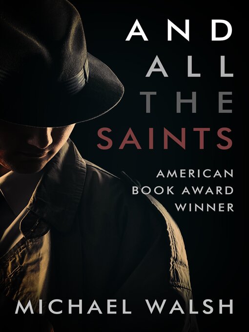 Title details for And All the Saints by Michael Walsh - Available
